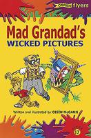 Mad Grandad's Wicked Pictures 1847170633 Book Cover