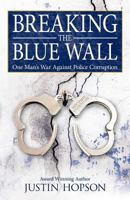 Breaking the Blue Wall 144970378X Book Cover