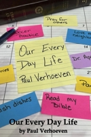 Our Every Day Life: A One-Year Devotional B0CV1B8G1P Book Cover