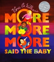 More More More Said the Baby 0688156347 Book Cover