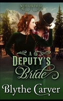 A Deputy's Bride: A Clean Western Bride Romance B0BQ4LL2WF Book Cover