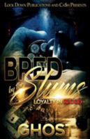 Bred by the Slums: Loyalty in Blood 1986693155 Book Cover