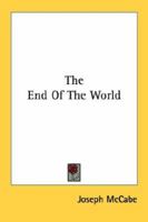 The End of the World 1432627023 Book Cover