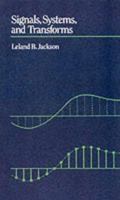 Signals, Systems, and Transforms (Addison-Wesley Series in Electrical Engineering) 0201095890 Book Cover
