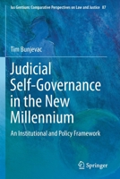 Judicial Self-Governance in the New Millennium: An Institutional and Policy Framework 9813365080 Book Cover