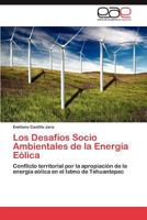 Los Desafios Socio Ambientales de La Energia Eolica 384845551X Book Cover