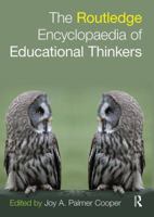 Routledge Encyclopaedia of Educational Thinkers 1138654485 Book Cover
