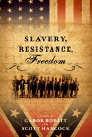 Slavery, Resistance, Freedom (Gettysburg Lectures) 0195102223 Book Cover