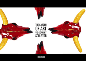 The Garden of Art: Vic Cicansky, Sculptor (Art in Profile) 1552381226 Book Cover