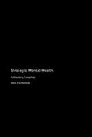 Strategic Mental Health: Addressing Inequities 1779618972 Book Cover