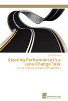 Steering Performance in a Lane Change Task 3838127196 Book Cover