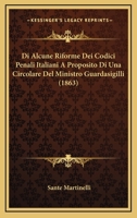 Di Alcune Riforme Dei Codici Penali Italiani A Proposito Di Una Circolare Del Ministro Guardasigilli (1863) 1141170108 Book Cover