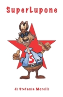 SuperLupone B0BM4TX8N6 Book Cover