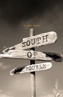 South of Trouble : Industrial Strength Pastimes of the Fifties 1986149803 Book Cover