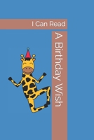 A Birthday Wish: I Can Read B0BT2PDP4N Book Cover