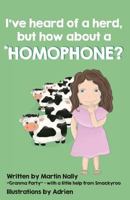 I've heard of a herd.: But how about a Homophone? 0648413101 Book Cover