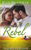 Texas Rebel 099120932X Book Cover