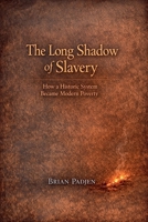 The Long Shadow of Slavery B0GSHC216S Book Cover