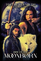 Moon Bound Saga: Rise Of The Moonborn: Blood. Bond. Legacy B0H7J198WX Book Cover