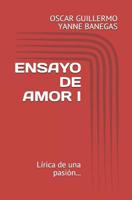 Ensayo de Amor I: L�rica de una pasi�n... 1096582341 Book Cover
