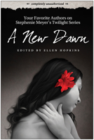 A New Dawn: Your Favorite Authors on Stephenie Meyer's Twilight Series 1933771933 Book Cover