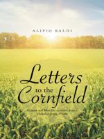 Letters to the Cornfield: Culture and Morality Revisited from a Christian Point of View 1490839577 Book Cover