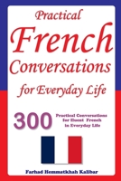 Practical French Conversations for Everyday Life B0C9S3HQ28 Book Cover