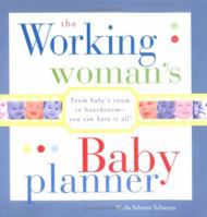 Working Woman's Baby Planner,The 1402205546 Book Cover