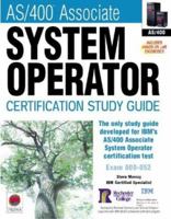 AS/400 Associate System Operator Certification Guide (Certification Study Guide) 1583470077 Book Cover
