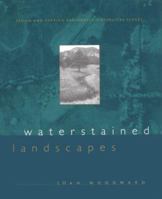Waterstained Landscapes: Seeing and Shaping Regionally Distinctive Places (Center Books on Contemporary Landscape Design) 0801862000 Book Cover