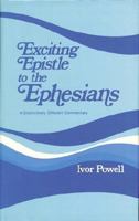 Exciting Epistle to the Ephesians 0825435374 Book Cover