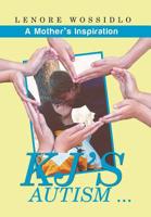 KJ's Autism . . .: A Mother's Inspiration 1514420023 Book Cover