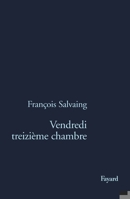 Vendredi, Treizieme Chambre 2234053374 Book Cover