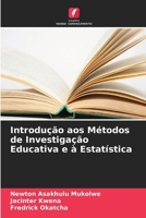 Introdução aos Métodos de Investigação Educativa e à Estatística (Portuguese Edition) 6630412338 Book Cover