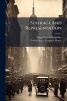 Suffrage And Representation: Speech... 1278381376 Book Cover