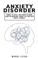 Changes in social functioning following cognitive-behavioral therapy for youth with anxiety disorders 1805240773 Book Cover