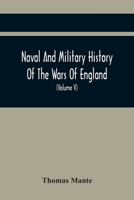 Naval and Military History of the Wars of England: Including the Wars of Scotland and Ireland .. Volume V.5 9354443885 Book Cover