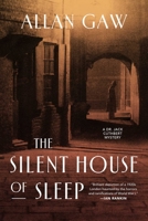 The Silent House of Sleep : The First Dr Jack Cuthbert Mystery B0GXC9W5KY Book Cover