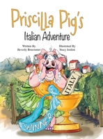 Priscilla Pig's Italian Adventure B0GNG462JK Book Cover