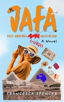 Jafa: Just Another Friendly Australian: A funny, heart-warming coming of age travel adventure. B09SBVXSXG Book Cover