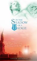 In The Shadow Of A Badge : How I Discove [Paperback] [Jan 01, 2013] Leonardi; Lillie 9381431825 Book Cover