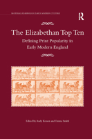 The Elizabethan Top Ten: Defining Print Popularity in Early Modern England 0367879069 Book Cover