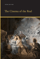 The Cinema of the Real (Insinuations Phil Psych Lit) B0DSR1L7QN Book Cover