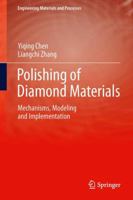 Polishing of Diamond Materials: Mechanisms, Modeling and Implementation 1849964076 Book Cover