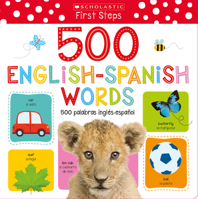 My First 500 Words / Mis primeras 500 palabras (Scholastic Early Learners) 1338593153 Book Cover