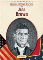 John Brown (Leaders of the Civil War Era) 1604133058 Book Cover