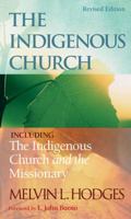 The Indigenous Church and the Indigenous Church and the Missionary 0882438107 Book Cover