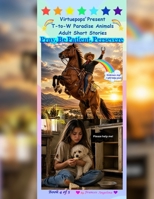 Virtuepops Present T-To-W Paradise Animals Adult Short Stories : Pray, Be Patient, Persevere 1972435248 Book Cover
