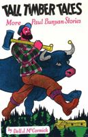 Tall Timber Tales: More Paul Bunyan Stories 0870040944 Book Cover