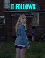 It Follows: Screenplay B0FRNDGS4N Book Cover
